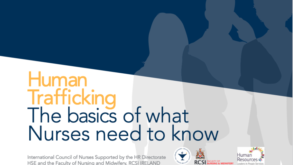 Human Trafficking The basics of what nurses need to know ICN